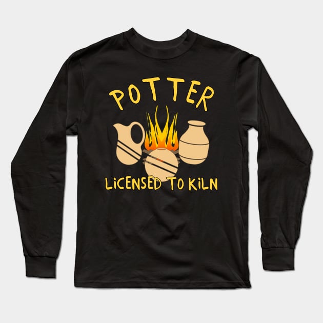 Potter Licensed To Kiln Long Sleeve T-Shirt by chimpcountry